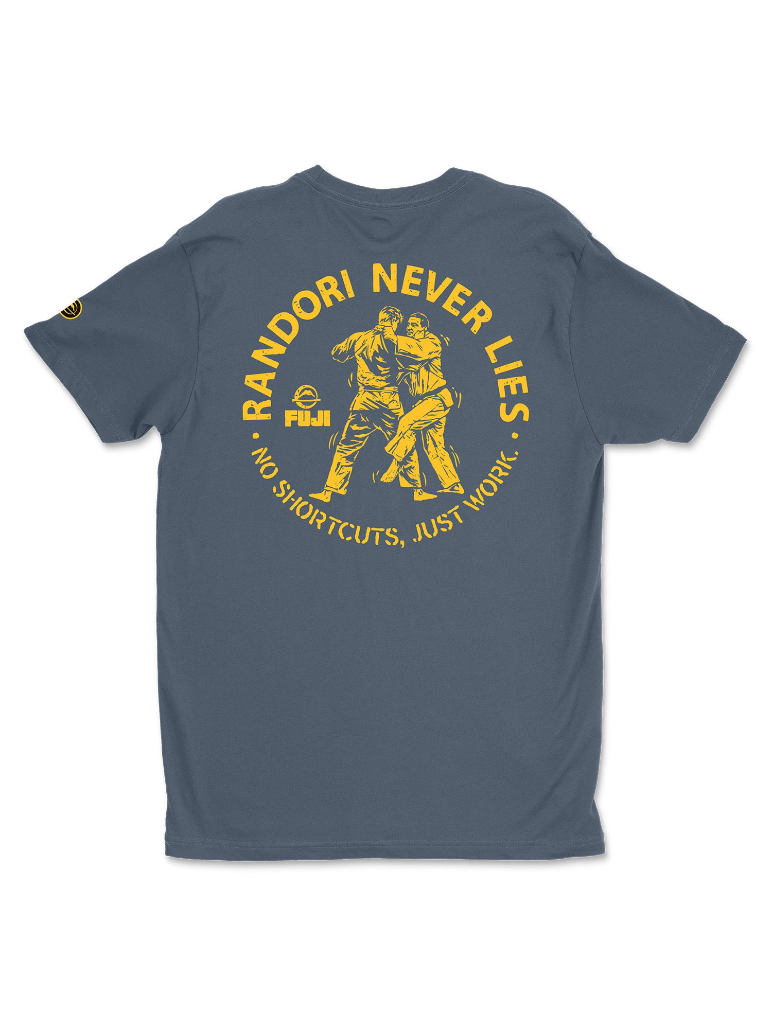 Randori Never Lies Vintage Shirt Blue featuring a yellow graphic of two people practicing judo, text that reads “RANDORI NEVER LIES: NO SHORTCUTS, JUST WORK!”, and the FUJI logo on a small patch on the left sleeve.